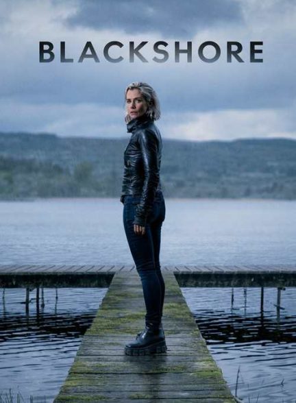دانلود سریال  Blackshore بلکشور