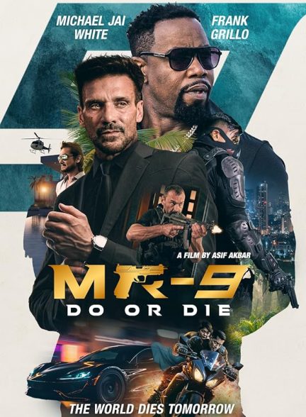 دانلود فیلم MR-9: Do or Die 2023 انجام بده یا بمیر