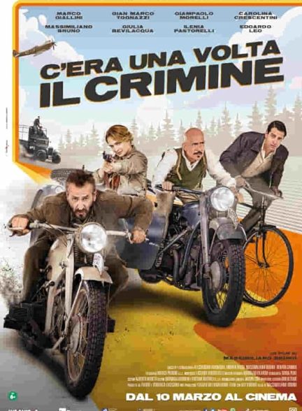 دانلود فیلم روزی جنایتکار بود C’era una volta il crimine 2022 با دوبله فارسی
