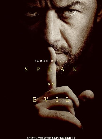 دانلود فیلم خباثت پنهان Speak No Evil 2024 با دوبله فارسی