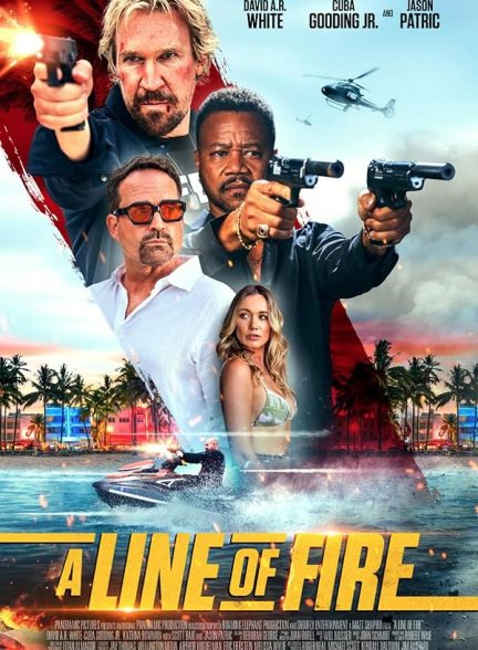 دانلود فیلم A Line of Fire 2025 خط آتش با زیرنویس فارسی