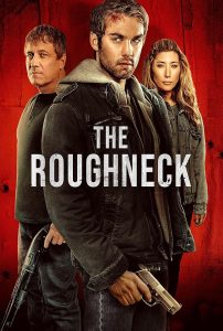 دانلود فیلم The Roughneck 2025 گردن کلفت با زیرنویس فارسی